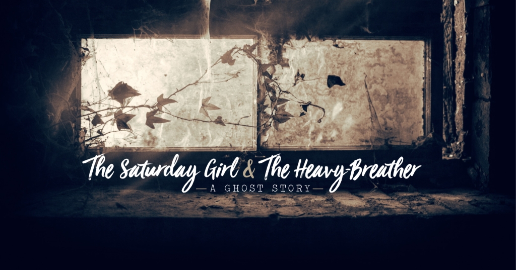 The Saturday Girl and The Heavy-Breather